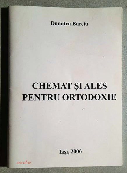 Chemat si ales pentru ortodoxie - Dumitru Burciu