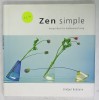 ZEN SIMPLE , DESIGN IDEAS FOR HARMONIUS LIVING by BRIDGET BODOANO , 2003