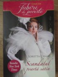 SCANDALUL POARTA SATIN-LORETTA CHASE