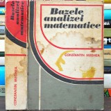 Bazele Analizei Matematice - Constantin Meghea