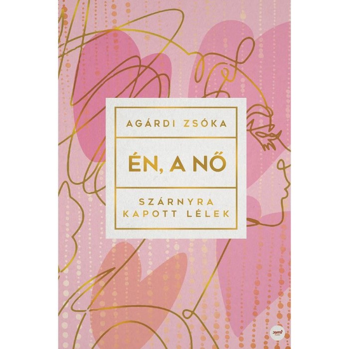 &Eacute;n, a nő - Sz&aacute;rnyra kapott l&eacute;lek - Ag&aacute;rdi Zs&oacute;ka