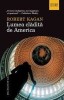 Robert Kagan - Lumea Clădită de America - Humanitas, Carte Politica, 2015
