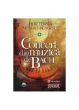 Concert din muzica de Bach Hortensia Papadat Bengescu Gramar Carti Fictiune Paperback brosat Roman