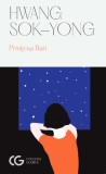 Printesa Bari - Hwang Sok-Yong - Editura Univers