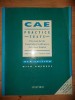 CAE practice tests : five tests for the Cambridge certificate in advanced English