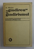 ,, GANDIREA &#039;&#039; SI GANDIRISMUL , MOMENTE SI SINTEZE DE D . MICU , 1975 , *DEDICATIE