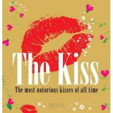 The Kiss: The Most Notorious Kisses of All Time | Birgit Krols, Tectum