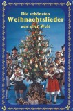 Unknown Artist - Die Sch&ouml;nsten Weihnachtslieder Aus Aller Welt, Caseta audio