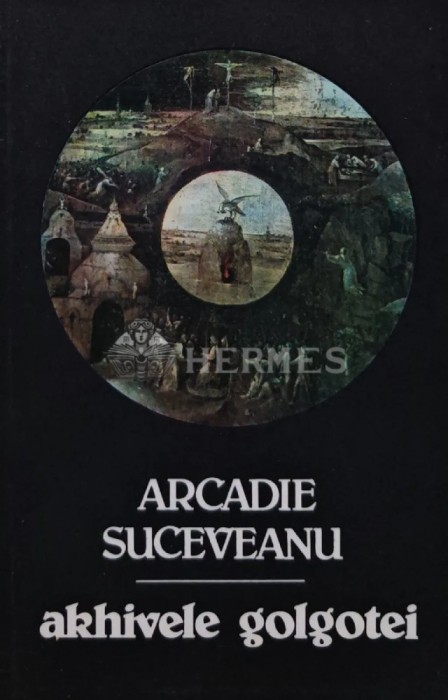 Arhivele Golgotei (cu dedicatia autorului) - 1990 - Arcadie Suceveanu (AR24)