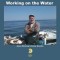 Working on the Water