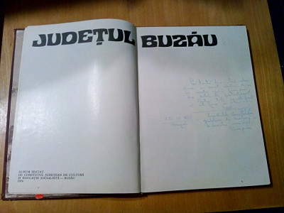 JUDETUL BUZAU - Album Editat de Comitetul Judetean de Cultura, 1976,102 imaginii foto
