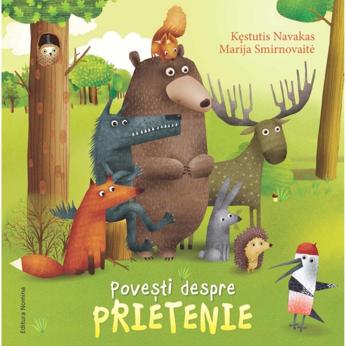 Povesti despre prietenie - Kestutis Navakas,Marija Smirnovaite, ed 2019