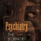 Psychiatry: The Science of Lies