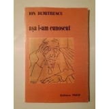 Ion Dumitrescu - Așa i-am cunoscut (cu un portret de Ion Murariu și un cuv&acirc;nt-&icirc;nainte de Emil Manu)
