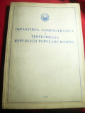 Impartirea Administrativa a teritoriului RPR Ed. 1965 , 243 pag