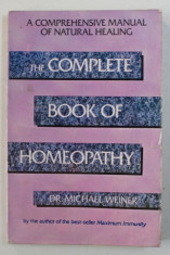 THE COMPLETE BOOK OF HOMEOPATHY by MICHAEL WEINER , 1991 foto