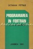 Programarea In Fortran - Octavian Petrus