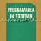 Programarea In Fortran - Octavian Petrus