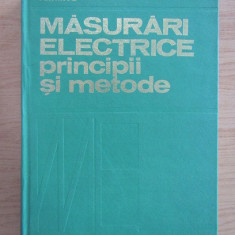 Aurel Millea - Măsurări electrice. Principii și metode