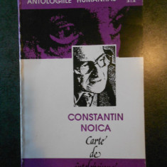 CONSTANTIN NOICA - CARTE DE INTELEPCIUNE