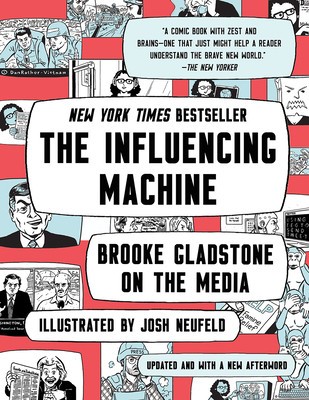 The Influencing Machine - Brooke Gladstone on the Media foto