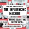 The Influencing Machine - Brooke Gladstone on the Media