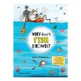 Cumpara ieftin Why Don't Fish Drown?: And other vital questions about the animal kingdom
