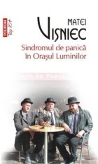 Sindromul de panica in Orasul Luminilor - Matei Visniec