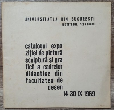 Expozitie pictura, sculptura si grafica a cadrelor didactice Facultatea de Desen foto