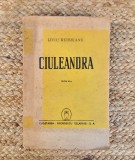 CIULEANDRA -LIVIU REBREANU ,1942