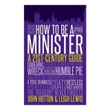 How to be a minister