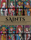 Saints: The Illustrated Book of Days Book of Saints Rediscover the Saints
