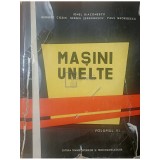 Ionel Diaconescu - Masini-unelte, vol. 6 (Editia: 1962)