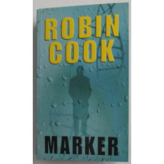 MARKER de ROBIN COOK , 2009, COPERTA BROSATA