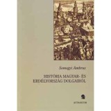 Hist&oacute;ria Magyar- &eacute;s Erd&eacute;lyorsz&aacute;g dolgair&oacute;l - Somogyi Ambrus