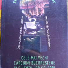 Cele mai vechi cârciumi bucureștene și clienții lor celebri