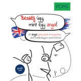 PONS Besz&eacute;lj &uacute;gy, mint egy angol! - 77 angol p&aacute;rbesz&eacute;d 77 helyzethez, amit mindenk&eacute;ppen ismerned kell - Anette Dralle