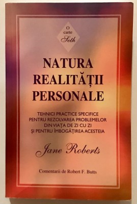(Cititi descrierea) Natura realitatii personale, O carte Seth, Jane Roberts, Pagini curbate jos. Editura Adevar Divin, Dezvoltare Personala, 2011 foto