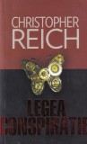 Legea Conspiratiei - Christopher Reich, Editura Litera, 2010, Thriller, Politist, Stare Buna