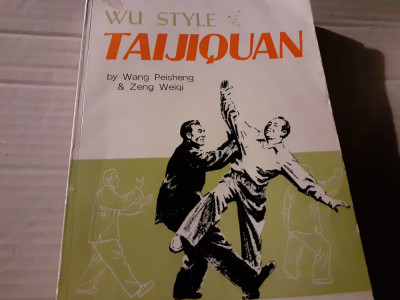 TAIJIQUAN - WU STYLE - WANG PEISHENG, ZENG WEIQI, HAI FENG PUBLISHING 1983 foto