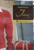 Imberia - Ovidiu Pecican - Roman Cartea Romaneasca 2005 - Editie Paperback