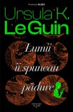 Lumii &icirc;i spuneau pădure - Paperback brosat - Ursula K. Le Guin - Nemira