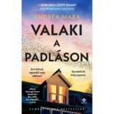 Valaki a padl&aacute;son - Andrea Mara