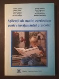 Aplicații ale noului curriculum pentru &icirc;nvățăm&acirc;ntul preșcolar: nivelul I 3-5 ani