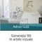 GENERAŢIA `80 &Icirc;N ARTELE VIZUALE