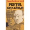 Hans Hellmut Kirst - Pretul succesului