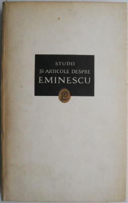 Studii si articole despre Eminescu &amp;ndash; G. C. Nicolescu foto