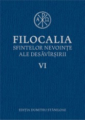Filocalia sfintelor nevointe ale desavarsirii VI - Humanitas