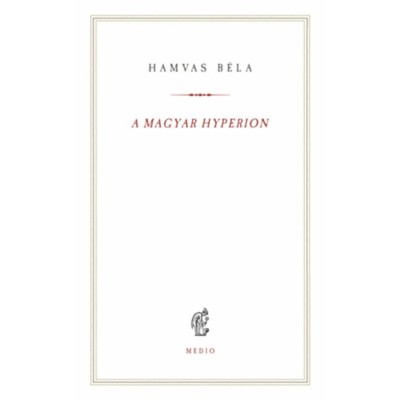 A magyar Hyperion - Hamvas B&amp;eacute;la foto