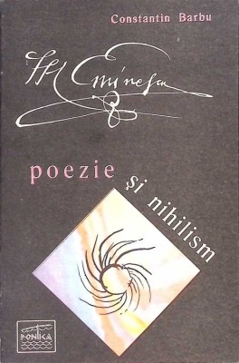 EMINESCU, POEZIE SI NIHILISM-CONSTANTIN BARBU-275566 foto